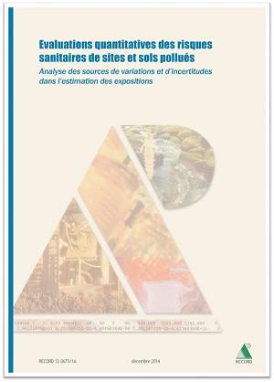 Couverture du rapport Évaluations Quantitatives des Risques Sanitaires des Sites et sols pollués – Analyse des sources de variation et d’incertitudes dans l’estimation des expositions