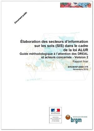 Couverture du guide Élaboration des secteurs d’information sur les sols (SIS) dans le cadre de la loi ALUR - Guide méthodologique à l’attention des DREAL et acteurs concernés 