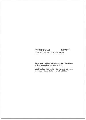 Couverture du rapport Étude des modèles d'évaluation de l'exposition et des risques liés aux sols pollués. Modélisation du transfert de vapeurs du sous-sol ou du vide sanitaire vers l'air intérieur