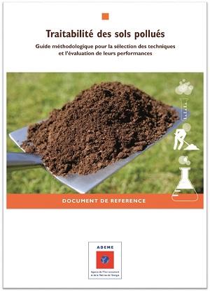 Couverture du document de référence Traitabilité des sols pollués : Guide méthodologique pour la sélection des techniques et l'évaluation de leurs performances