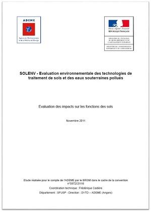 Page de couverture du rapport SOLENV - Évaluation environnementale des technologies de traitement de sols et des eaux souterraines pollués. Evaluation des impacts sur les fonctions des sols. 