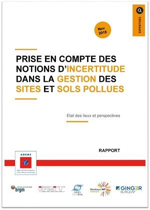 Page de couverture du rapport Prise en compte des notions d'incertitude dans la gestion des sites et sols pollués